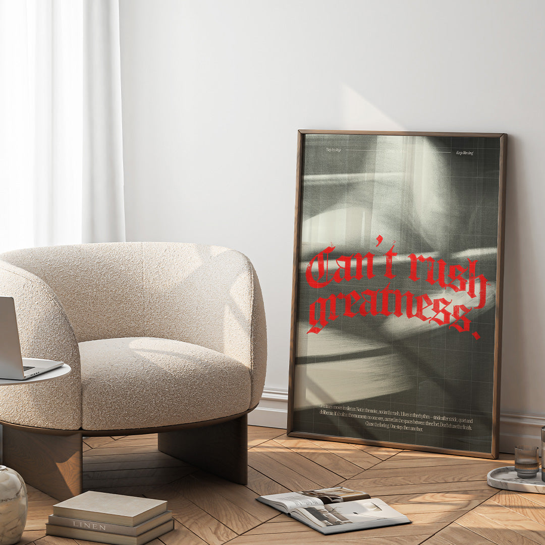 Can't Rush Greatness