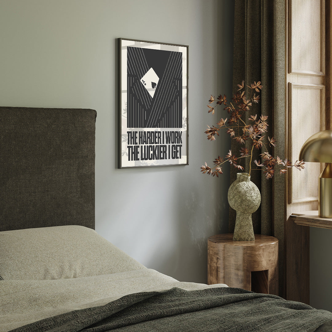 The Harder I Work, The Luckier I Get