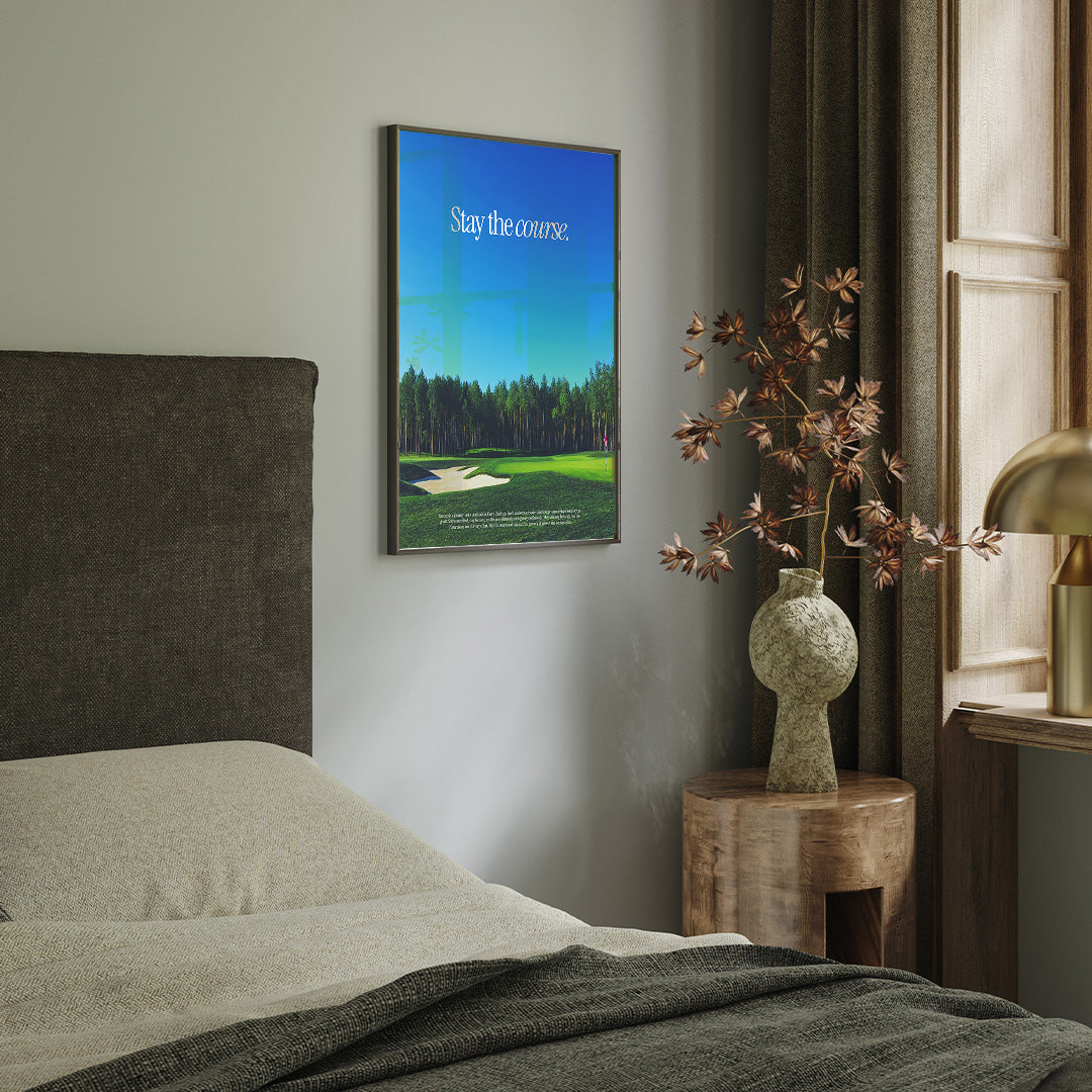 Stay the Course Poster