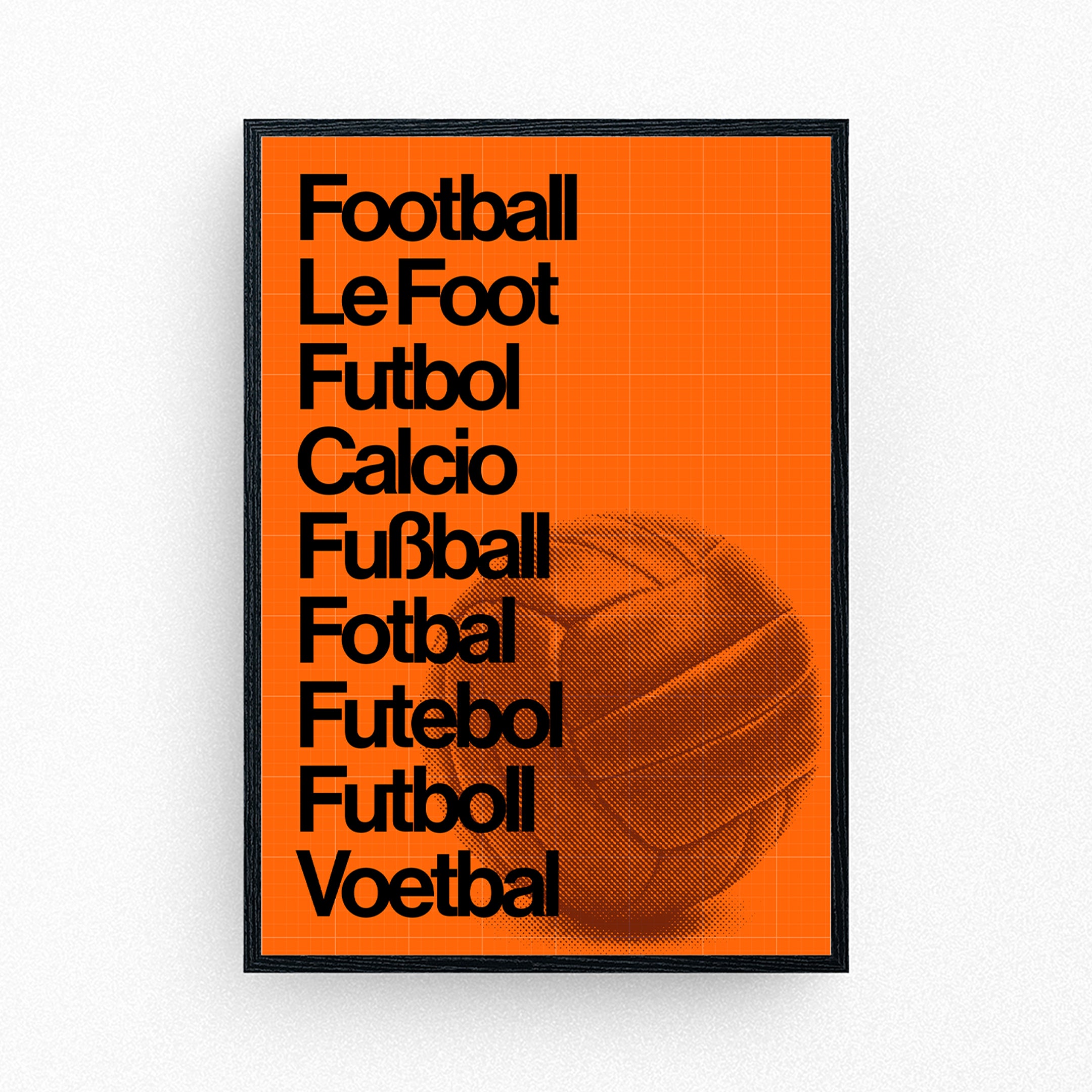 Framed football poster with black multilingual text on bright orange background, featuring different words for football and a halftone vintage ball.