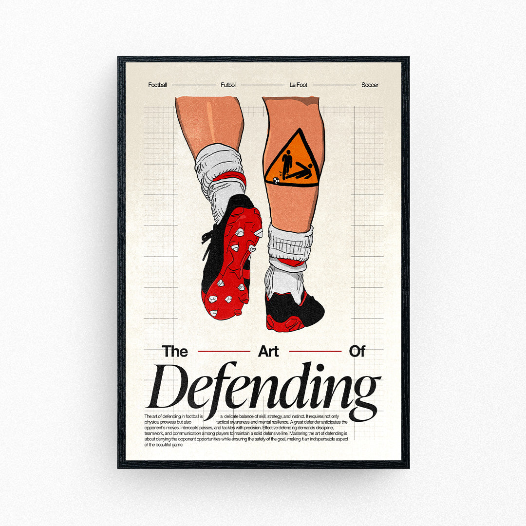 Football poster featuring two legs in retro boots and socks, with a warning sign tattoo and the text 'The Art of Defending'.