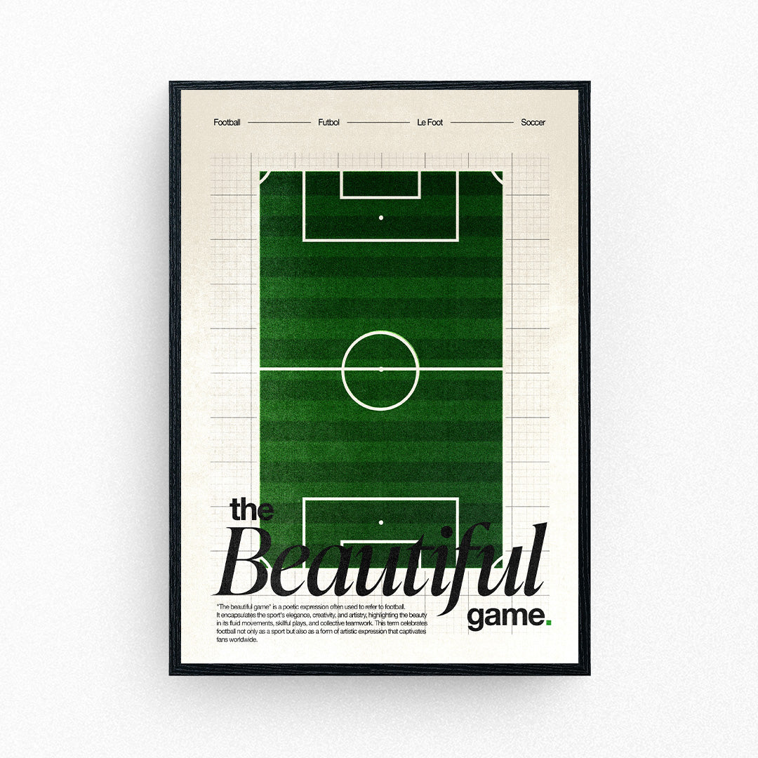 Football poster featuring a green pitch layout with the words 'The Beautiful Game' in elegant black type.