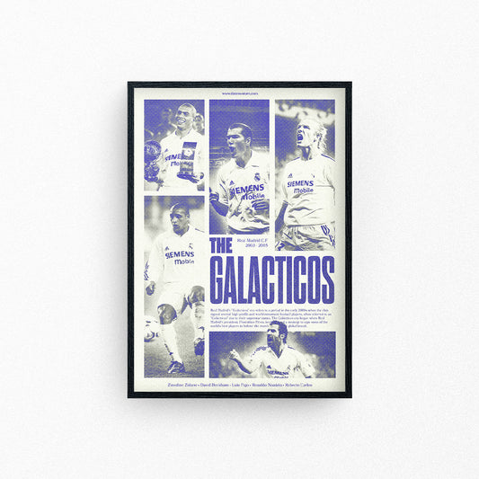 The Galacticos (Real Madrid) Poster