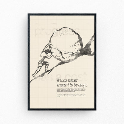 It Was Never Meant to Be Easy