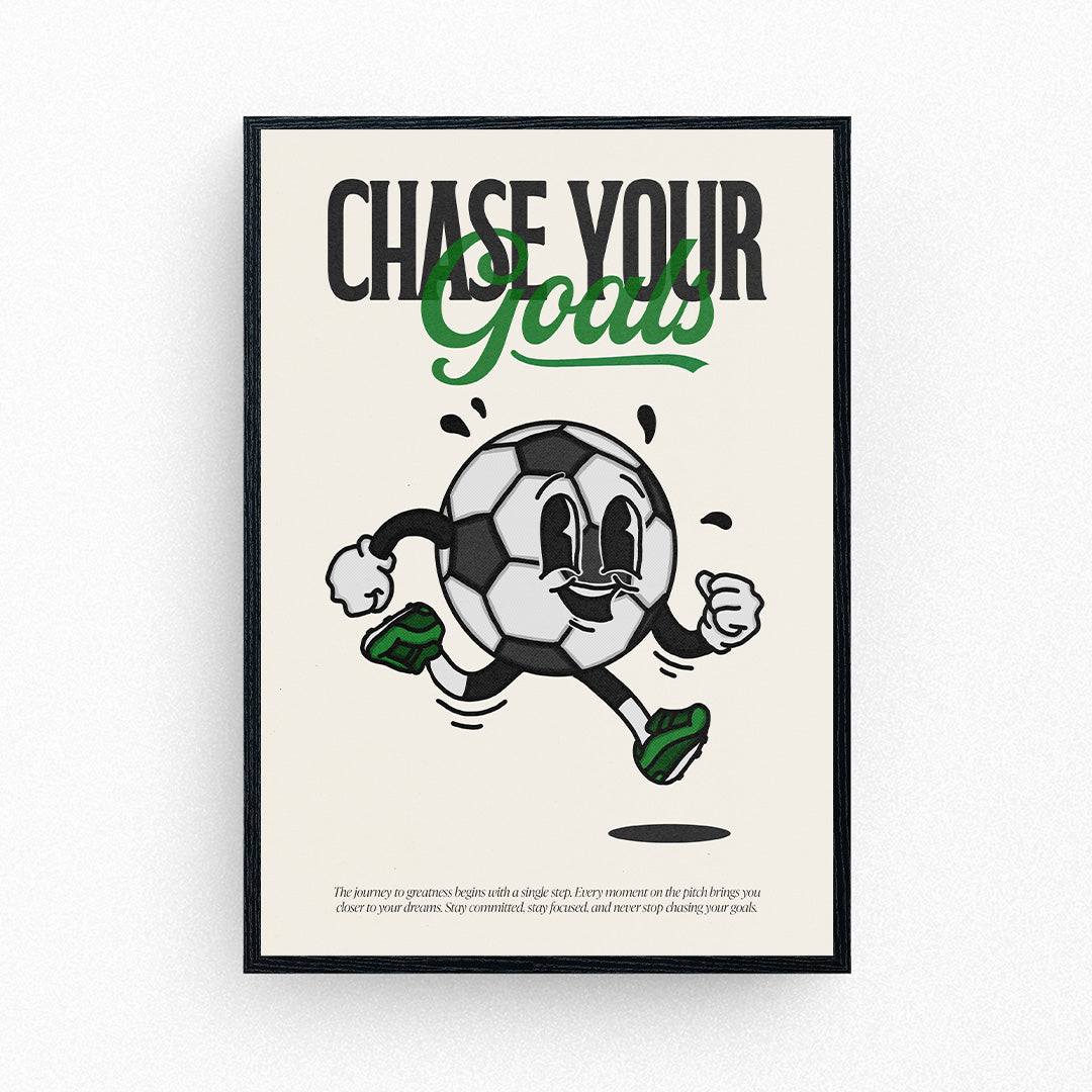 Chase Your Goals Poster