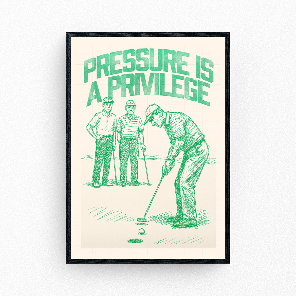 Pressure is a Privilege | Golf Poster – timms-store