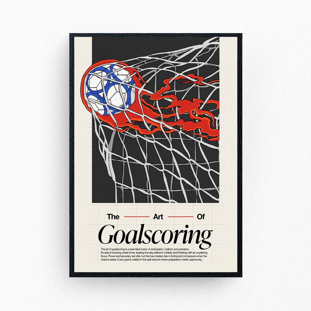 Football poster showing a ball hitting the net with flames and the title 'The Art of Goalscoring' in bold typography.