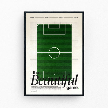 Football poster featuring a green pitch layout with the words 'The Beautiful Game' in elegant black type.
